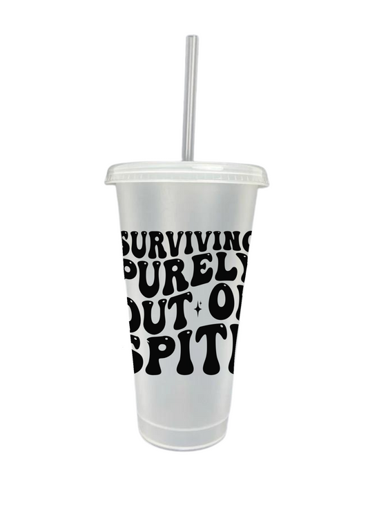 Surviving out of spite 24oz cold cup